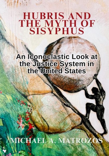 Hubris and the Myth of Sisyphus Hubris and the Myth of Sisyphus