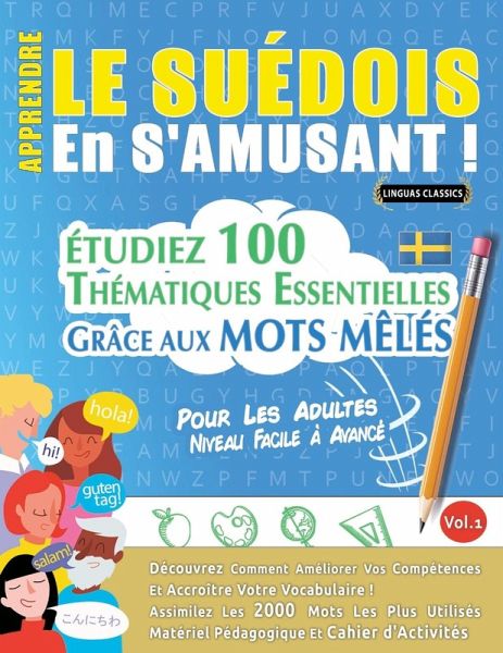 APPRENDRE LE SUÉDOIS EN S'AMUSANT - POUR LES ADULTES APPRENDRE LE SUÉDOIS EN S'AMUSANT - POUR LES ADULTES