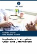 Implantate in atrophen Ober- und... - Bild 1