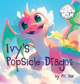 Ivy's Popsicle Dragon Ivy's Popsicle Dragon