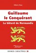 Guillaume le Conquérant Le bâtard de... - Bild 1