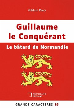 Cover Guillaume le Conquérant Le bâtard de Normandie