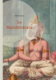 Le Mahâbhârata Le Mahâbhârata