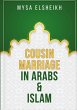 Cousin Marriage in Arabs and Islam - Bild 1