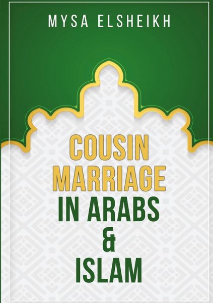 Cousin Marriage in Arabs and Islam Cousin Marriage in Arabs and Islam