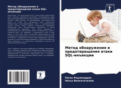 Metod obnaruzheniq i predotwrascheniq ataki SQL-in#ekcii - Radzhendran, Rigan;Venkatachalam, Nit'q