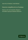 Oeuvres complètes de La Fontaine Oeuvres complètes de La Fontaine