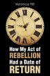 How My Act of Rebellion Had a Date of... - Bild 1