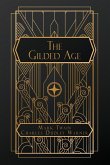 The Gilded Age The Gilded Age
