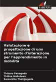 Valutazione e progettazione di uno strumento d'interazione per l'apprendimento in mobilità Valutazione e progettazione di uno strumento d'interazione per l'apprendimento in mobilità
