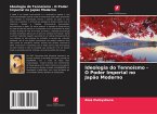 Ideologia do Tennoísmo - O Poder Imperial no Japão Moderno Ideologia do Tennoísmo - O Poder Imperial no Japão Moderno