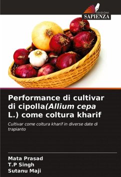 Performance di cultivar di cipolla(Allium cepa L.) come coltura kharif - Prasad, Mata;Singh, T.P;Maji, Sutanu