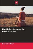 Múltiplas formas de ensinar a ler