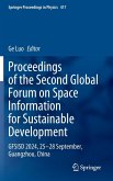 Proceedings of the Second Global Forum on Space Information for Sustainable Development Proceedings of the Second Global Forum on Space Information for Sustainable Development