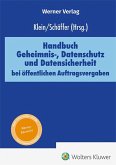 Handbuch Geheimnis-, Datenschutz und Datensicherheit bei öffentlichen Auftragsvergaben Handbuch Geheimnis-, Datenschutz und Datensicherheit bei öffentlichen Auftragsvergaben