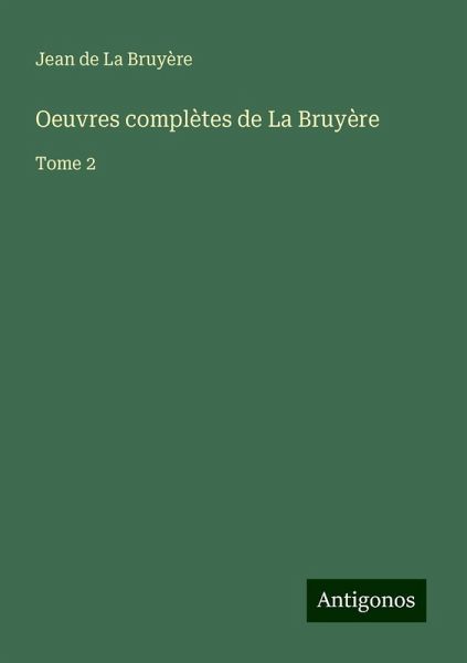 Oeuvres complètes de La Bruyère