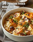 50 Premium French Dishes for Home