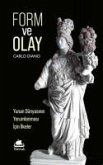 Form ve Olay Yunan Dünyasinin Yorumlanmasi Icin Ilkeler Form ve Olay Yunan Dünyasinin Yorumlanmasi Icin Ilkeler