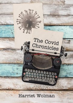 The Covid Chronicles - Wolman, Harriet