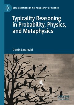 Typicality Reasoning in Probability, Physics, and Metaphysics - Lazarovici, Dustin