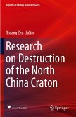 Research on Destruction of the North China Craton Research on Destruction of the North China Craton