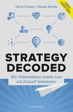 Strategy decoded - Greiner, Oliver;Brosch, Nikolai