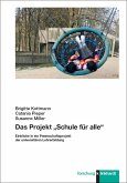 Das Projekt "Schule für alle" Das Projekt "Schule für alle"