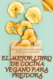 EL MEJOR LIBRO DE COCINA VEGANO PARA FREIDORA