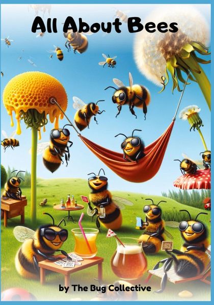 All About Bees All About Bees