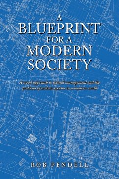 A Blueprint for a Modern Society - Pendell, Rob