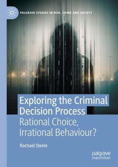 Exploring the Criminal Decision Process - Steele, Rachael