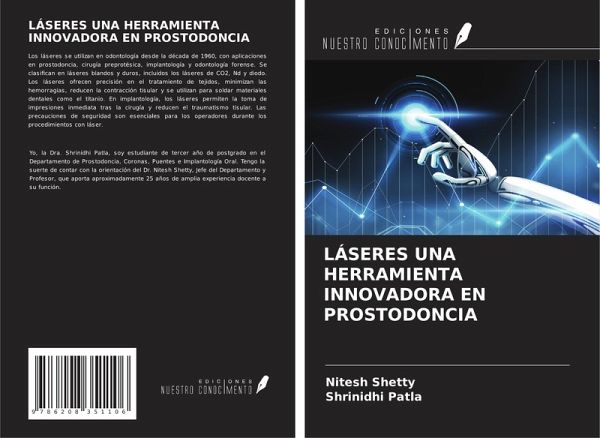 LÁSERES UNA HERRAMIENTA INNOVADORA EN PROSTODONCIA LÁSERES UNA HERRAMIENTA INNOVADORA EN PROSTODONCIA
