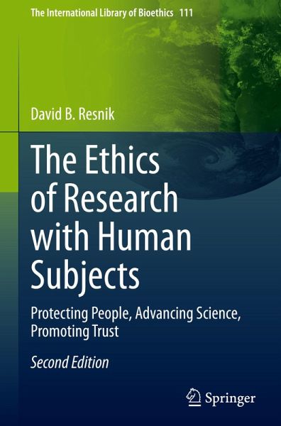 The Ethics of Research with Human Subjects The Ethics of Research with Human Subjects