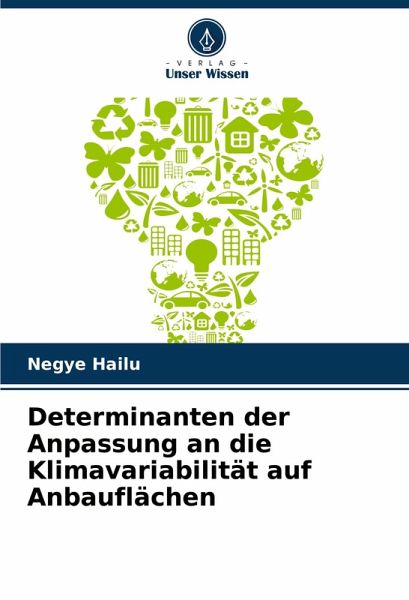 Determinanten der Anpassung an die Klimavariabilität auf Anbauflächen Determinanten der Anpassung an die Klimavariabilität auf Anbauflächen
