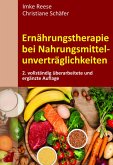 Ernährungstherapie bei Nahrungsmittelunverträglichkeiten Ernährungstherapie bei Nahrungsmittelunverträglichkeiten