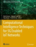 Computational Intelligence Techniques for 5G Enabled IoT Networks
