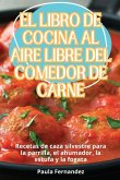EL LIBRO DE COCINA AL AIRE LIBRE DEL COMEDOR DE CARNE