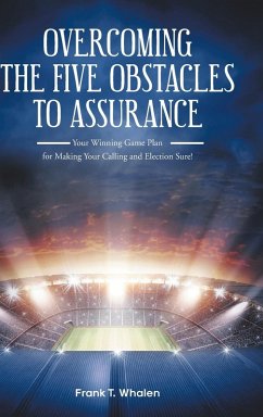 Overcoming the Five Obstacles to Assurance - Whalen, Frank T.