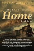 The Last Train Home-Book Four The Last Train Home-Book Four