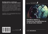 Genética básica y trastornos hereditarios en el desarrollo infantil Genética básica y trastornos hereditarios en el desarrollo infantil