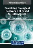 Examining Biological Relevance of Fused S-Heterocycles Examining Biological Relevance of Fused S-Heterocycles