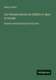 Les femmes dotées au théâtre et dans le monde