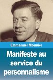 Manifeste au service du personnalisme Manifeste au service du personnalisme