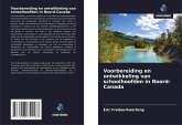 Voorbereiding en ontwikkeling van schoolhoofden in Noord-Canada Voorbereiding en ontwikkeling van schoolhoofden in Noord-Canada
