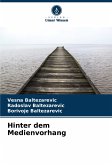 Hinter dem Medienvorhang Hinter dem Medienvorhang