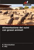Alimentazione dei suini con grassi animali