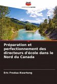 Préparation et perfectionnement des directeurs d'école dans le Nord du Canada Préparation et perfectionnement des directeurs d'école dans le Nord du Canada