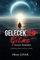 Geleceksen Gitme - Cinar, Oktay