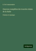 Oeuvres complètes du trouvère Adam de la Halle Oeuvres complètes du trouvère Adam de la Halle