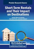 Short-Term Rentals and Their Impact on Destinations Short-Term Rentals and Their Impact on Destinations